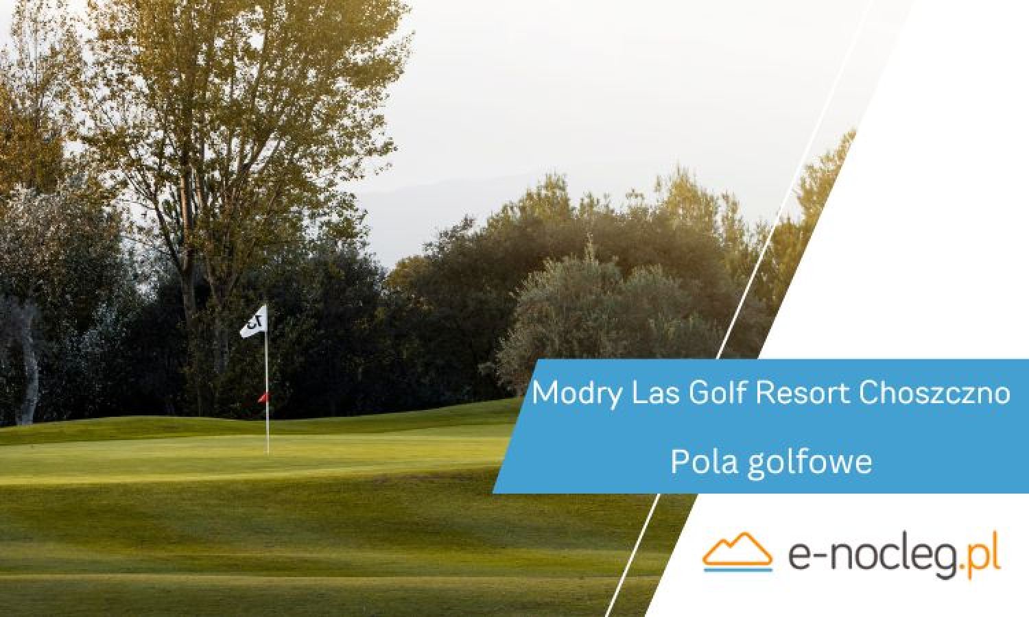 Modry Las Modry Las Golf Resort Choszczno - Pole Golfowe Zachodniopomorskie